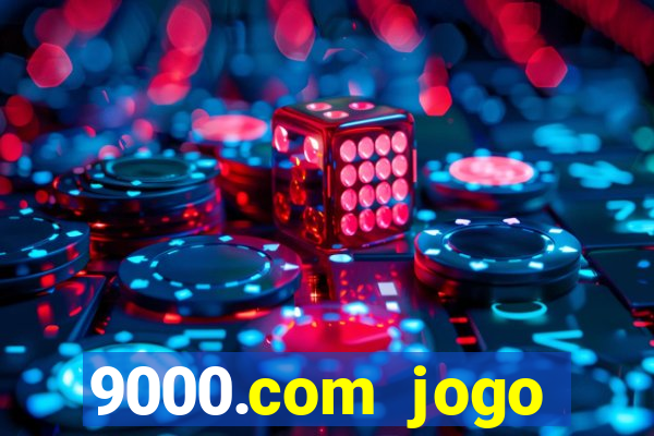 9000.com jogo cassino baixar